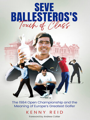 cover image of Seve Ballesteros's Touch of Class